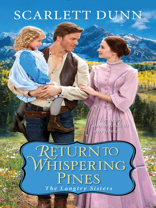 Title details for Return to Whispering Pines by Scarlett Dunn - Available